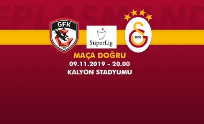 Maça Doğru | Gaziantep FK - Galatasaray