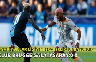 Club Brugge-Galatasaray: 0-0 Maç Sonu (Galatasarayımız beraberlikle başladı)